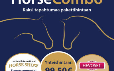 Huikea HorseCombo-tarjous – Helsinki Horse Show’n ja Hevoset-messujen liput pakettihintaan